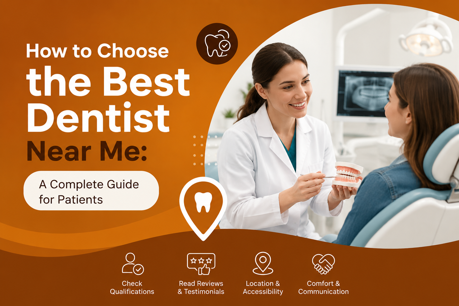  How to Choose the Best Dentist Near Me: A Complete Guide for Patients